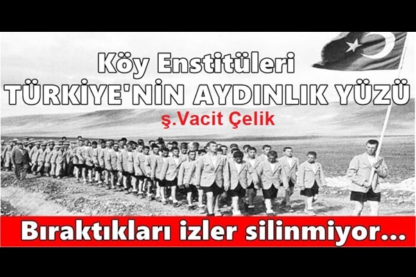 Köy Enstitüleri’nin Kuruluş Amacı Ve Kapatılışı Üzerine