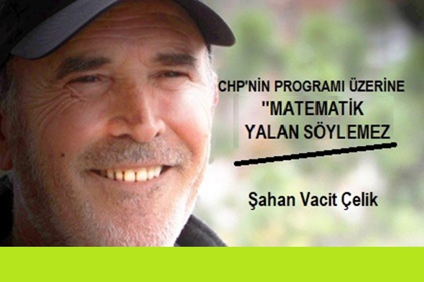 CHP’nin Yeni Programı Üzerine, Matematik Yalan Söylemez