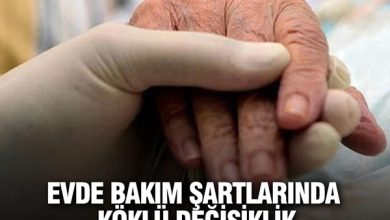 Evde bakım şartlarında köklü değişiklik