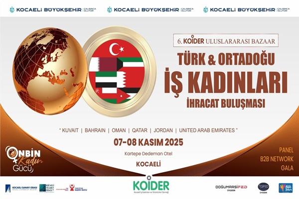 Türkiye & Ortadoğu İş Kadınları İhracat buluşması başlıyor