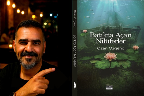 OZAN ÖZGENÇ Batıkta Açan Nilüferler