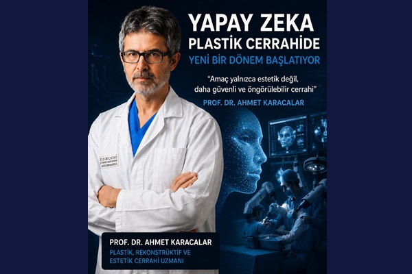 Prof. Dr. Ahmet Karacalar - Yapay Zekâ Plastik Cerrahide Yeni Bir Dönem başlatıyor